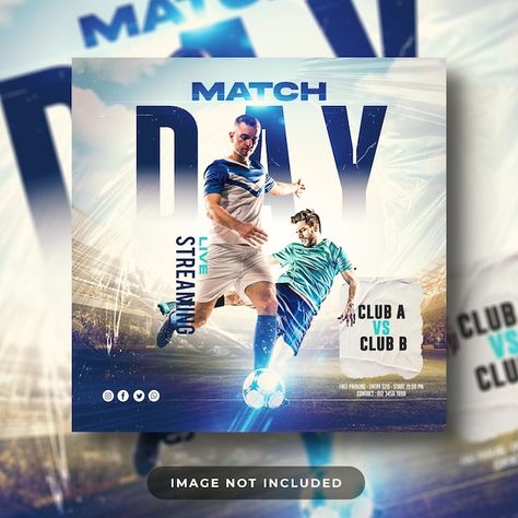 Soccer and football match schedule club ... | Premium Psd #Freepik #psd #sports-graphics #soccer-post #modern-poster #football-social-media Soccer Post, Soccer Banner, Football Banner, Poster Football, Free Psd Design, Adobe Photoshop Design, Poster Design Layout, Match Schedule, Social Media Advertising Design