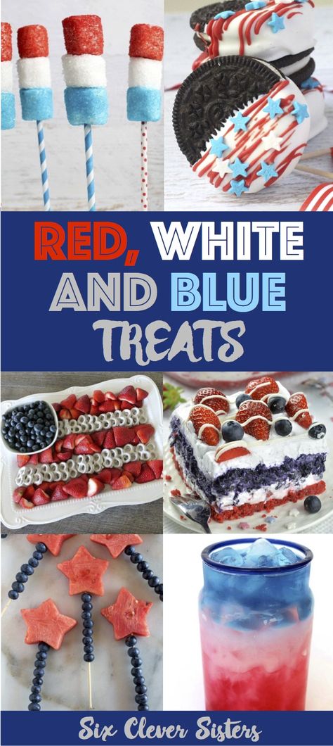 Red White and Blue Treats - Six Clever Sisters % 4th Of July Treats, Blue Treats, Blue Recipes, Patriotic Recipes, Patriotic Treats, Dishes Recipe, July Desserts, Picnic Bbq, 4th Of July Desserts