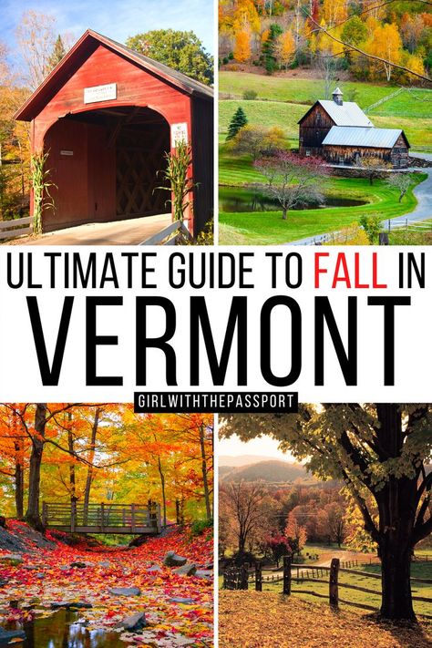 The Ultimate Guide to Fall in Vermont! Vermont In Fall, Fall Foliage Vermont, Vermont In The Fall, Fall In Vermont, Vermont Travel, Fall Foliage Road Trips, Vermont Vacation, Vermont Fall, New England Road Trip