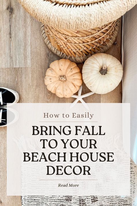 Coastal Fall Decor Ideas Living Room, Fall Tips For Your Home, Fall Decor In Florida, Costal Fall Home Decor, Winter Beach House Decor, Autumn Coastal Decor, Beach House Halloween Decor, Fall Coastal Decorating Ideas, Fall Beach House Decor