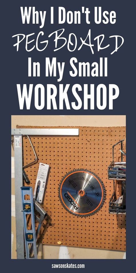 4 Reasons Why I Don’t Use Pegboard (What I Use Instead) | Saws on Skates® Tool Shop Organization, Tool Pegboard, Garage Storage Diy, Woodworking Workshop Layout, Workshop Inspiration, Garage Projects, Workshop Cabinets, Diy Garage Storage Cabinets, Garage Workshop Organization