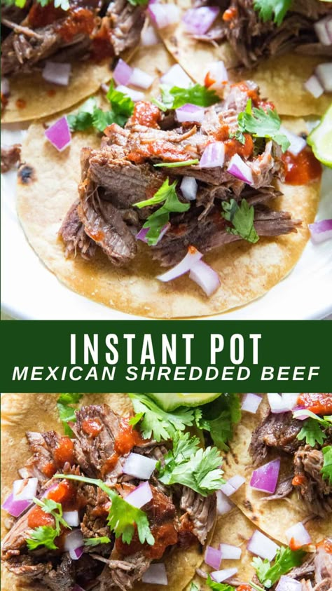 Beef Stew Meat Tacos, Instant Pot Shredded Beef, Beef Shoulder Roast, Shredded Beef Recipe, Shredded Beef Recipes, Instant Pot Mexican, Shredded Beef Tacos, Mexican Shredded Beef, Chuck Roast Recipes