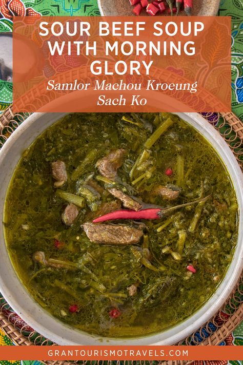 Sour Beef Soup with Morning Glory Recipe for Samlor Machou Kroeung Sach Ko via @grantourismo Cambodian Soup, Cambodia Food, Lazy Meals, Hmong Food, Asian Soups, Khmer Food, Cambodian Food, Breakfast Soup, Laos Food