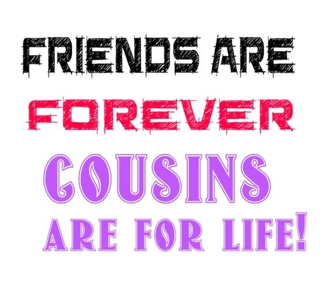 Friends are forever cousins are for life !!!!!!  So true Cute Cousin Quotes, Congrats Quotes, Best Cousin Quotes, Best Cousin, Cousin Quotes, Sisters Quotes, Cousin Love, Whatsapp Profile Picture, Quotes In English