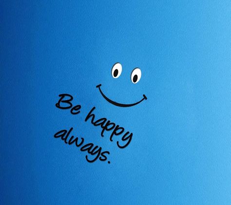 Always Be Happy Happy Wallpapers, Always Be Happy, Smile Wallpaper, Happy Images, Happy Birthday Wallpaper, Happy Wallpaper, Birthday Wallpaper, Wallpaper Dekstop, Quote Backgrounds