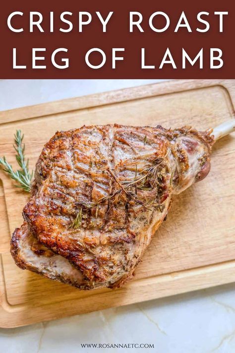 Crispy Roast Lamb Leg Roasted Leg Of Lamb Bone In, Roast Leg Of Lamb Bone In, Lamb Recipes Easy, Roast Lamb Recipes, Lamb Leg Recipe, Leg Of Lamb Recipes, Roasted Lamb Leg, Lamb Leg Roast Recipes, Leg Lamb