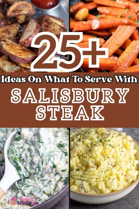 Here's what to serve with Salisbury steak for a flavorful, well-rounded dinner that the entire family will enjoy! I've got you covered, from comforting classics like mac and cheese to homemade rolls for soaking up gravy. With the perfect side dishes, your Salisbury steak dinner will taste like a five-star meal! BakeItWithLove.com #steak #dinner #menuplanning #familymeals Salisbury Steak Sides Dishes, Salisbury Steak Dinner, Sides For Hamburger Steak, Sides For Hamburgers, Side Dishes For Dinner, Hamburger Side Dishes, Dishes For Dinner, Hamburger Steak And Gravy, Cube Steak And Gravy