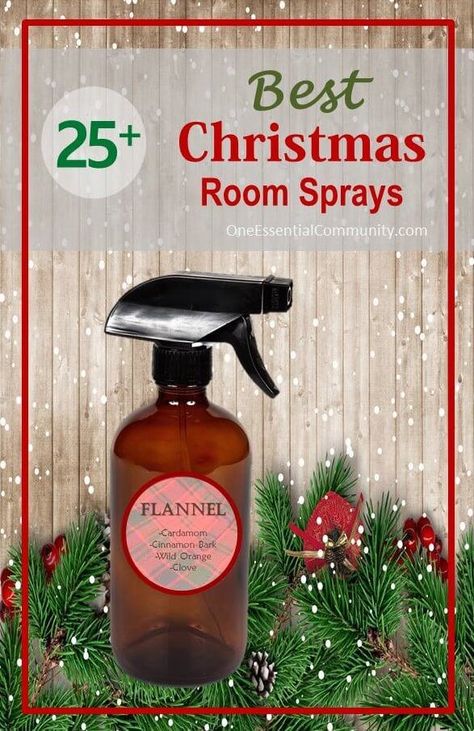 25 Best Christmas Room Sprays {made with essential oils} One Essential Community, Christmas Room Spray, Room Spray Recipe, Morning Hacks, Homemade Essential Oils, Homemade Essential Oil, Holiday Room, Essential Oil Spray, Room Freshener