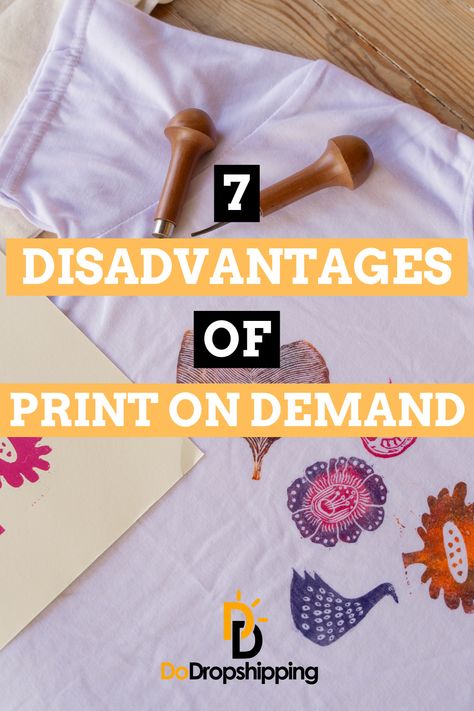 Is print on demand worth it for your new business? In this article, we discuss its 7 most common drawbacks. Find out if it's a model that would fit you!  Click the Pin to learn more!