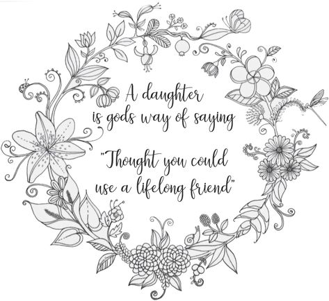 Daughter quote coloring page. Mother Daughter Coloring Pages, Daughter Coloring Pages, Quotes Coloring Pages, Best Daughter, Mothers Day Coloring Pages, Free Printable Coloring Sheets, Scripture Coloring, Love Coloring Pages, Quote Coloring Pages