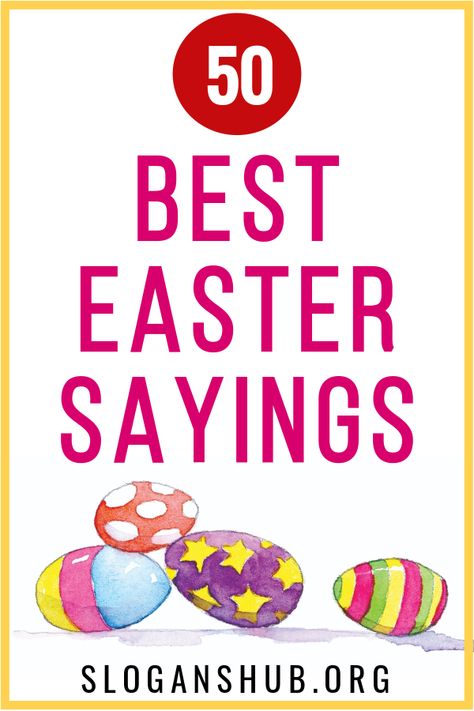 In this post you will learn  50 Best Easter Sayings. #Quotes #Sayings #Easter #EasterSayings