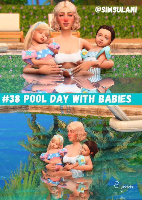 Simsulani — ♒︎ #38 POSES PACK POOL DAY WITH BABIES 💦🌴 8 POSES... Sims School, Sims4 Poses, Twins Posing, Sims 4 Couple Poses, Sims Poses, Toddler Poses, Ts4 Poses, Sims 4 Piercings, Sims Baby