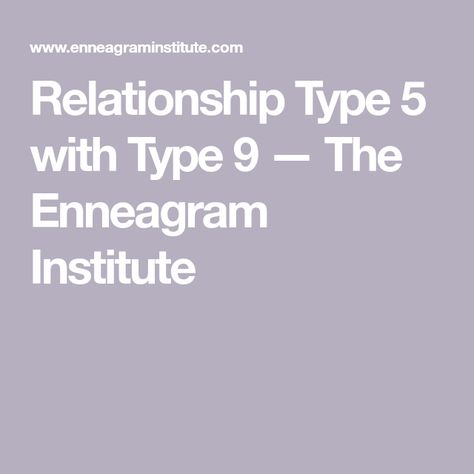 Enneagram 8 Relationships, 9w1 Enneagram, Enneagram Type 9, Type 7 Enneagram, Type 5 Enneagram, Type 6 Enneagram, Type 4 Enneagram, Enneagram Type One, Enneagram 8