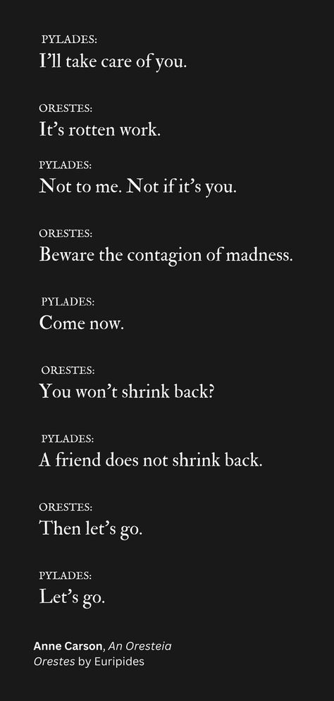 Anne Carson, An Oresteia Media Recommendations, Anne Carson, Mountain River, Literature Quotes, Black Swan, Text Posts, Poetry Quotes, Pretty Words, Poets