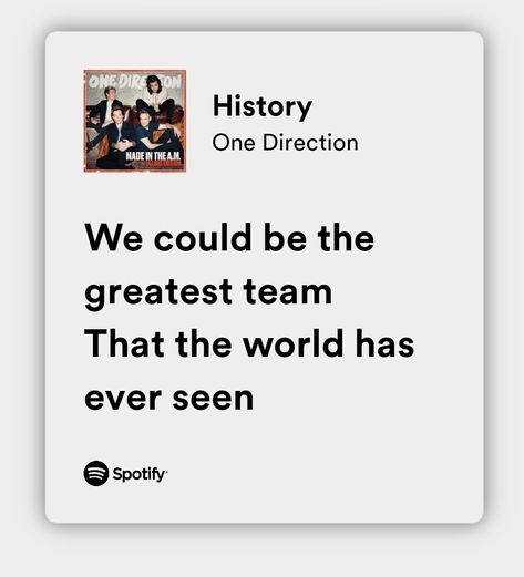 One Direction White Aesthetic, Best One Direction Lyrics, One Direction Lyrics Aesthetic, One Direction Aesthetic Lyrics, One Direction Spotify Lyrics, History One Direction Lyrics, One Direction Song Lyrics, History 1d, 1d Core