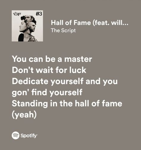 Hall Of Fame Song, Hall Of Fame Lyrics, Hall Of Fame The Script, Motivational Song Lyrics, Fame Quotes, Best Lyrics, Happy Future, Music Poster Ideas, Best Song Lyrics