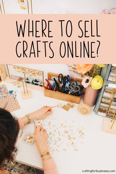 Where can I sell crafts online? A list of 10 places to sell crafts online. By cuttingforbusiness.com. Sell Crafts Online, Selling Crafts Online, Profitable Crafts, Selling Crafts, Trending Crafts, Selling Handmade Items, Where To Sell, Crafts To Make And Sell, Adult Crafts