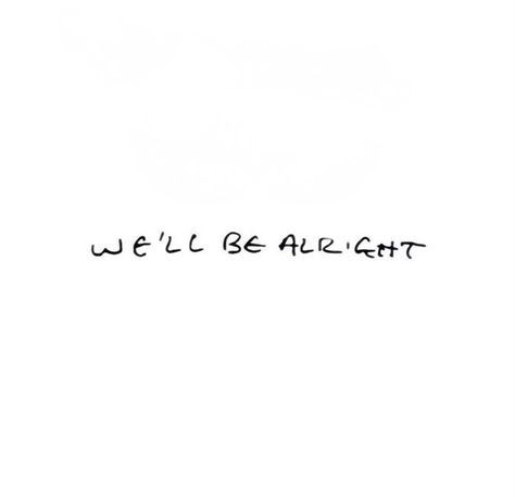 Always Here Tattoo, Well Be All Right Harry Styles Tattoo, We’ll Be All Right Harry Styles Tattoo, Fine Line Harry Styles Tattoo Ideas, Harry Styles Quote Tattoo, We Made It Tattoo, We’ll Be Alright Harry Styles Tattoo, Harry Styles Tattoo We’ll Be Alright, We Ll Be Alright Tattoo