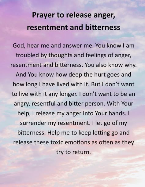 Prayers For Bitterness, Prayers To Let Go Of Resentment, Prayers To Release Anger, Prayers Against Anger, Prayers To Let Go Of Someone, Prayer For Those Who Hurt You, Prayer To Let Go Of Someone, Prayers For Anger And Frustration, Letting Go Prayer