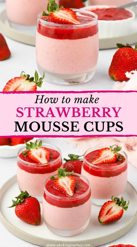 Easy Strawberry Mousse, Strawberry Mousse Recipe, Dinner Party Dessert, Mousse Cups, Dessert Cups Recipes, Dinner Party Desserts, Strawberry Compote, Strawberry Mousse, Strawberry Dessert Recipes