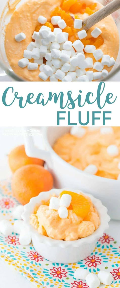 Creamsicle Fluff, Fruit Salad With Vanilla Pudding, Marshmallow Salad, Recipes With Cool Whip, Fruit Salad With Marshmallows, Fluff Salad Recipes, Orange Dessert, Fluff Recipe, Fluff Desserts