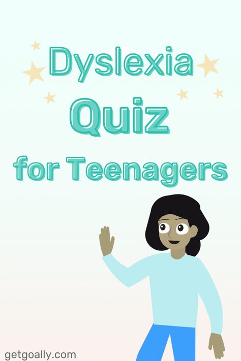 A light blue background with texts that read, "Dyslexia Quiz for Teenagers." Reading Test, Learning Difficulties, Learning Journey, Math Methods, Learning Style, Empower Yourself, Academic Success, Learning Styles, Parenting Teens