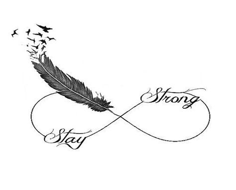 Stay strong tattoo idea Strong Tattoos, Sick Tattoo, Infinity Tattoos, Geniale Tattoos, Feather Tattoo, Feather Tattoos, Sister Tattoos, Trendy Tattoos, Stay Strong