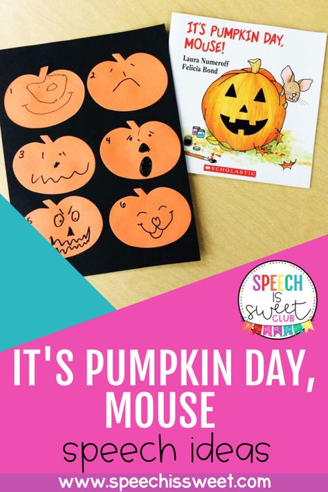 It's Pumpkin Day, Mouse! by Laura Numeroff is a wonderful book to use during October speech therapy! This picture book is great for fall or Halloween! It can be used to work on social skills, emotions, WH questions, inferencing, and more! #speechtherapy #speechpathology #languagetherapy #readalouds #languageandliteracy Halloween Speech Activities, Emotions Vocabulary, Halloween Speech Therapy Activities, Halloween Speech Therapy, Speech Therapy Ideas, Halloween Literacy, Speech Crafts, Speech Therapy Crafts, Pumpkin Day