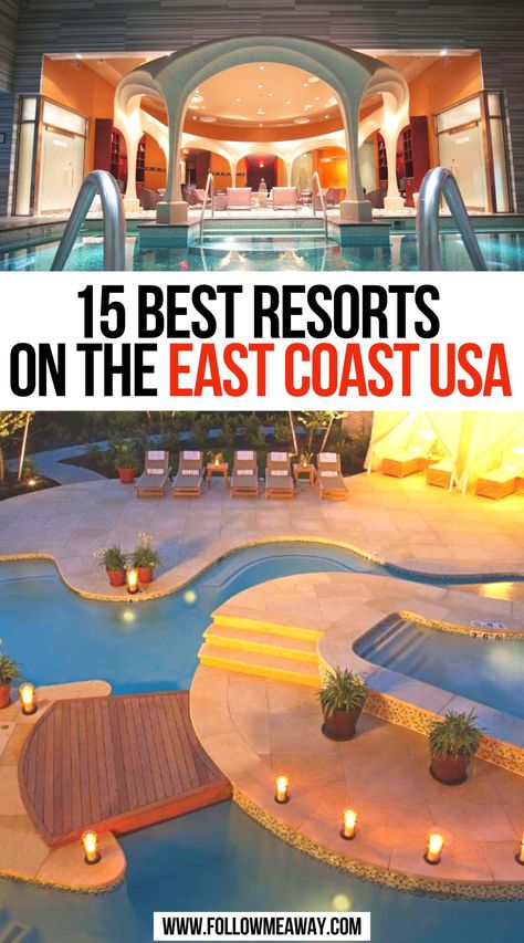 15 Best Resorts On The East Coast USA East Coast Family Vacation Ideas, East Coast Summer Vacation, Best East Coast Vacations, East Coast Vacation Ideas, East Coast Beach Vacation, East Coast Travel Destinations, Best East Coast Beaches, Travel Resorts, East Coast Beach