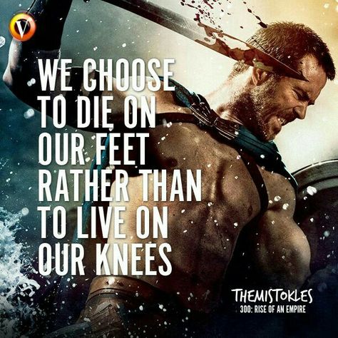 300 Movie Quotes, Sparta Quotes, 300 Quotes, Spartan Quotes, 300 Rise Of An Empire, Sullivan Stapleton, 300 Movie, Bear Quote, About Quotes