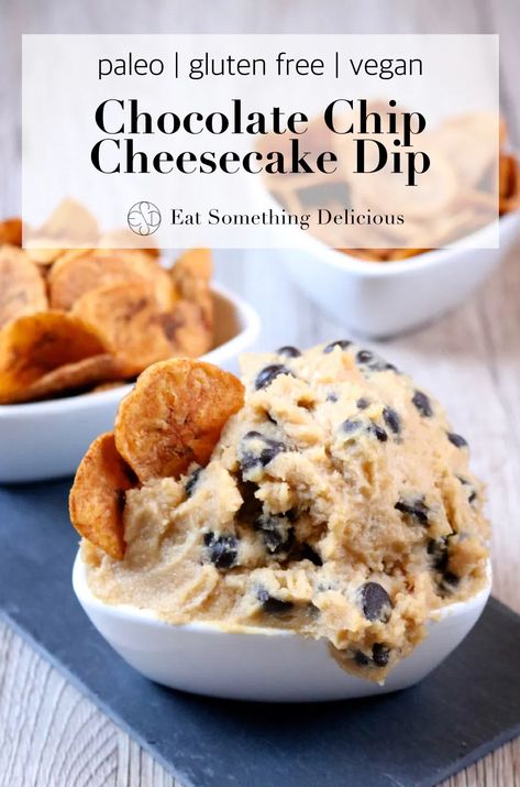 Lazy Snacks, Paleo Dip, Chocolate Chip Cheesecake Dip, Paleo Roast, Sweat Treats, Plantain Recipes, Ball Recipes, Cheesecake Dip, Dairy Free Chocolate Chips