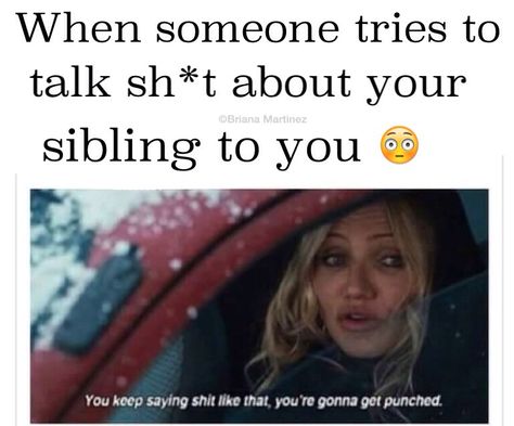 My two older sisters are just like this with me ..sometimes they can get me mad and sometimes we'll there like this.. Brother And Sister Memes, Brother Sister Quotes Funny, Siblings Funny Quotes, Sibling Memes, Growing Up With Siblings, Brother Birthday Quotes, Sibling Quotes, Brother Humor, Siblings Funny