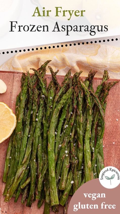 Overhead image of air fryer asparagus cooked on counter with coarse sea salt sprinkled over the top. Recipe name of "Air Fryer Frozen Asparagus" is at the top with the blog name and "vegan" plus "gluten free" labeled on the bottom. Frozen Asparagus, Easy Asparagus, Best Asparagus Recipe, Asparagus Fries, Air Fryer Recipe, Air Fry Recipes, How To Cook Asparagus, Easy Air Fryer, Air Fryer Dinner Recipes