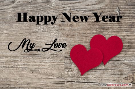 Happy New Year My Love Happy New Year Meri Jaan, New Years Love Letter, Happy New Year Wishes To My Love, Happy New Year My Love Heart, Happy New Year My Love Quotes, Happy New Year Love Couple, Happy New Year Wishes For Love, New Year Wish For Love, Happy New Year Romantic