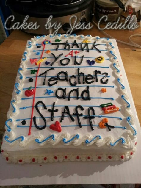 Teachers appreciation cake Teacher Cakes, Sunshine Committee, Appreciation Gifts Diy, Pta Ideas, Teacher Treats, Teacher Appreciation Gifts Diy, Staff Morale, Pto Ideas, School Cake