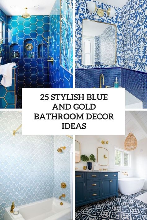 25 Stylish Blue And Gold Bathroom Decor Ideas Blue And Gold Master Bath, Gold And Blue Bathroom Ideas, Blue Bathroom With Gold Accents, Blue Bathroom Gold Fixtures, Blue And Gold Bathroom Decor Ideas, White Blue And Gold Bathroom, Blue Gold Bathroom Ideas, Small Bathroom Ideas Glam, Blue Tiles Bathroom Ideas