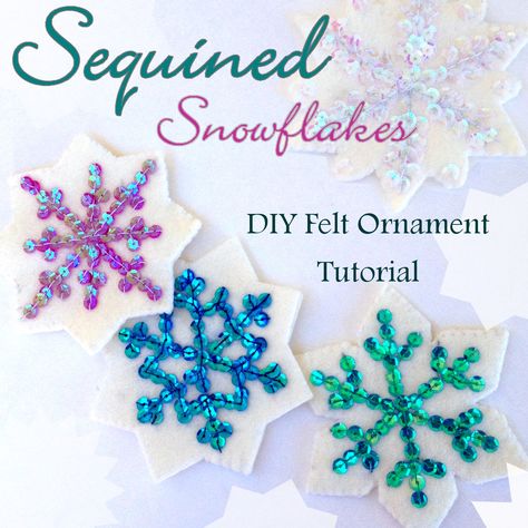 Sequined Snowflake Ornament Tutorial - Tons more free felt Ornament Patterns Felt Ornaments Diy, Felt Templates, Felt Ornaments Patterns, Sequin Crafts, Christmas Felt, Felt Christmas Decorations, Felt Craft, Ornament Pattern, Ornament Tutorial