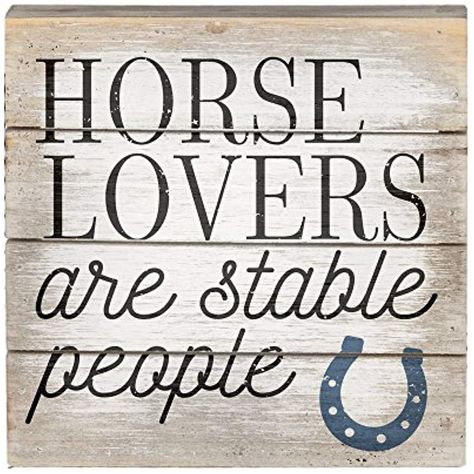 Horse Lovers Are Stable People Wood Pallet Sign 6 Inch Square ** Be sure to check out this awesome product. (This is an affiliate link) Horse Signs, Cowgirl Quote, Inspirational Horse Quotes, Horse Riding Quotes, Equestrian Quotes, Wood Horse, Cowgirl Quotes, Riding Quotes, Horse Sign