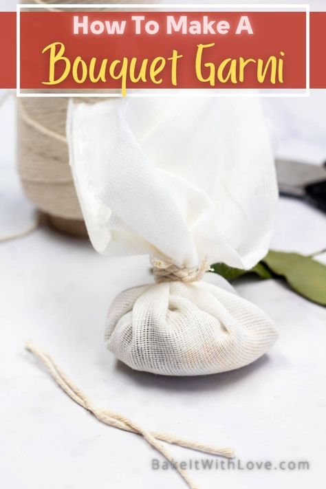 Cheesecloth bundled herbs illustrating how to make bouquet garni to use in cooking. Herbs Seasoning, Herb Bundles, Spices Blends, Herb Bouquet, How To Make Fudge, Make A Bouquet, Lamb Dinner, Cooking Herbs, Freezer Containers