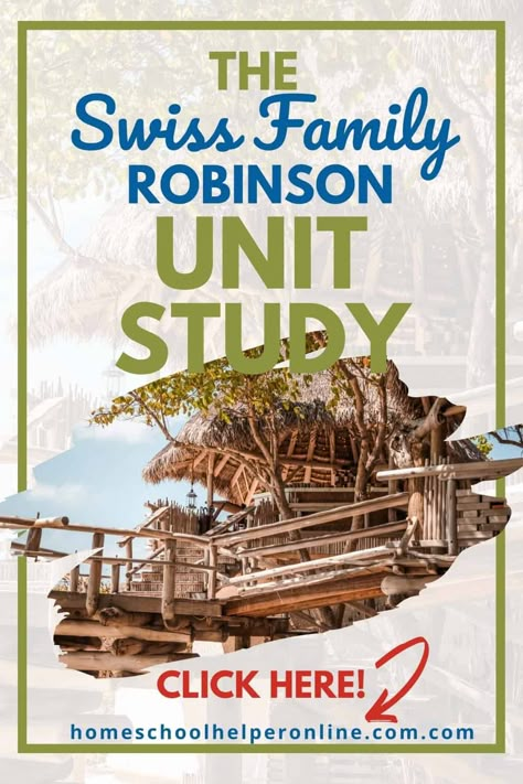 Literature & STEM Unit: Swiss Family Robinson Unit Study - Homeschool Helper Online Blank World Map, The Swiss Family Robinson, Literature Unit Studies, Unit Studies Homeschool, Swiss Family Robinson, Middle School Language Arts, Homeschool Education, Library Activities, Homeschool Inspiration