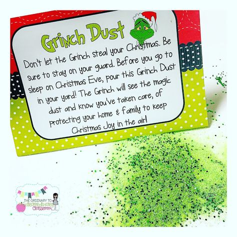 Grinch Dust! How To Make Grinch Dust, Grinch Dust Printable Free, Grinch Dust Recipe, Grinch Dust, Grinch Room, Grinch Activities, Grinchmas Party, Gingerbread Unit, Grinch Crafts