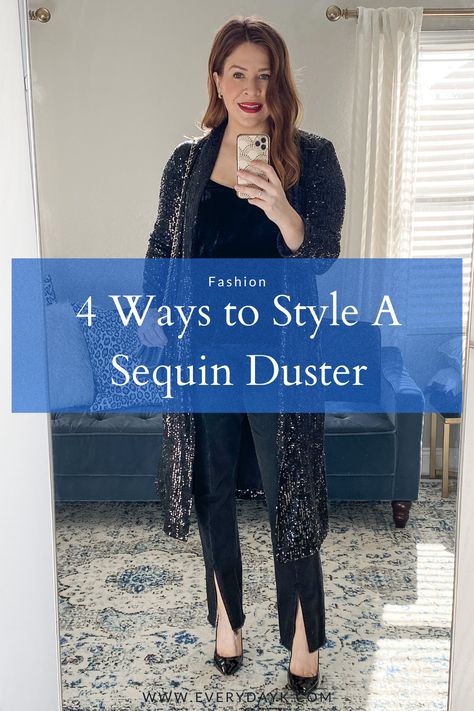 How To Wear A Sequin Jacket, Sequin Coat Outfit, Sequin Tunic Outfit, Black Sequin Jacket Outfit Night Out, Glitter Cardigan Outfit, Sequin Duster Outfit Dressy, Sequin Cardigan Outfit, Sequined Duster Outfit, Black Sequin Jacket Outfit