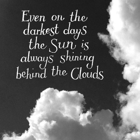 Darkest Days Quotes, Tea Time Illustration, Days Quotes, Encouraging Scriptures, Darkest Days, Words Inspiration, Always Shine, Spiritual Encouragement, Sun Shining