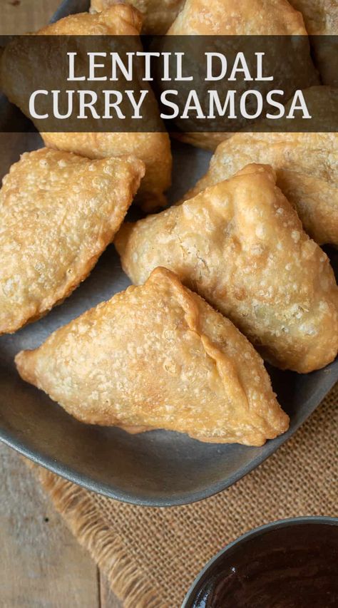 Delicious Indian lentil (dal) curry wrapped in pastry. Lentil Dal Curry Samosa is the epitome of vegetarian flavors all in 1 bite, served with a classic chutney. #samosa #indiansamosa #indiandal #dahlsamosa #currysamosa #vegetariansamosa Lentil Samosa Recipe, Samosas Recipe Indian, Curry Samosa, Lentil And Potato, Dal Curry, Homemade Pastry, Lentil Dal, Samosa Recipe, Potato Curry