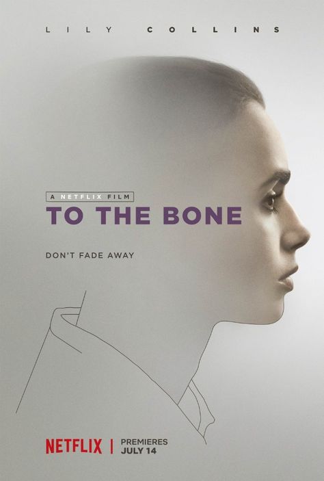 First Poster for Netflix's 'To The Bone' - Starring Lily Collins & Keanu Reeves ليلي كولينز, Kathryn Prescott, Mighty Mike, Tam Film, To The Bone Movie, Zombie Land, Red Band Society, Avengers Film, To The Bone