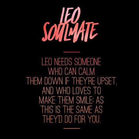 Leo soulmate. Leo love. Leo needs. Leo quotes. #leowoman #leozodiac #leosoulmate Leo Love Quotes, Leo Soulmate Zodiac Signs, Leo Woman Quotes, Leo Soulmate, Leo Quotes Zodiac, Zodiac Signs Soulmates, Pisces And Leo Relationship, Leo Husband, Leo Girlfriend