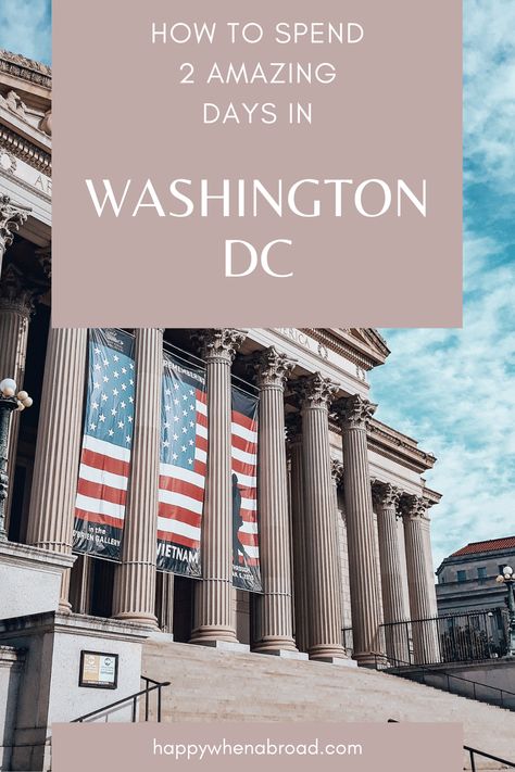 Two Day Itinerary Washington Dc, Two Days In Washington Dc, 2 Days In Washington Dc, Washington Dc Outfit Spring, Washington Dc Trip Planning, Visit Washington Dc, Washington Dc Itinerary, Washington Dc Travel Guide, Washington Dc With Kids