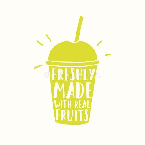 Freshly made with real fruits. Juice or smoothie stock illustration Smoothie Graphic Design, Smoothies Illustration, Juice Bar Branding, Smoothie Logo Design, Tata Logo, Smoothie Poster, Smoothie Illustration, Smoothie Logo, Art Brainstorm