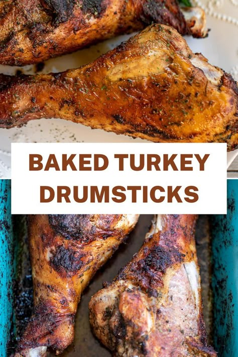 A collage of 2 pictures of Baked Turkey Drumsticks also known as Turkey Legs. Turkey Drumsticks Recipe, Drumstick Recipes Baked, Turkey Drumstick Recipe, Drumstick Recipes Oven, Dinner To Go, Bake Turkey Wings Recipe, Christmas Turkey Recipes, Turkey Drumsticks, Baked Turkey Wings