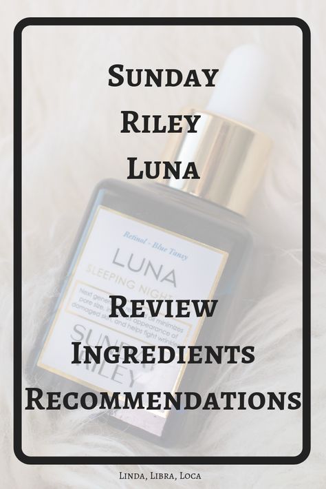 Sunday Riley Luna - Does it really work? And what does it actually contain? #matureskincare #retinol #beginnersretinol Sunday Riley Luna, Good Sunscreen For Face, Sleeping Night, Derma Rolling, Vetiver Oil, Skincare Advice, Writing Introductions, Sunday Riley, Hormonal Acne